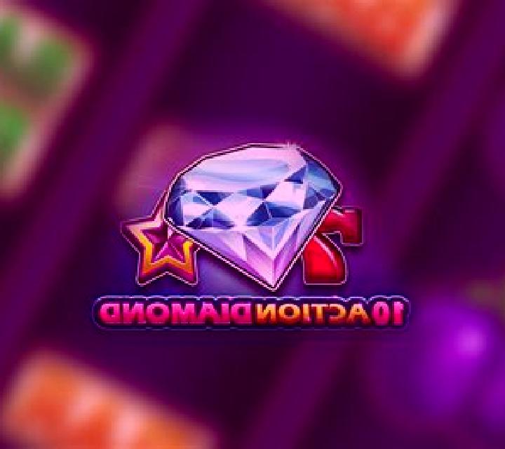 10 Action Diamond slot