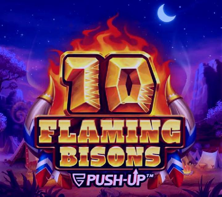 10 Flaming Bisons slot game