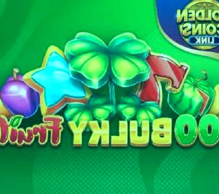 100 Bulky Fruits Golden Coins Link online slot