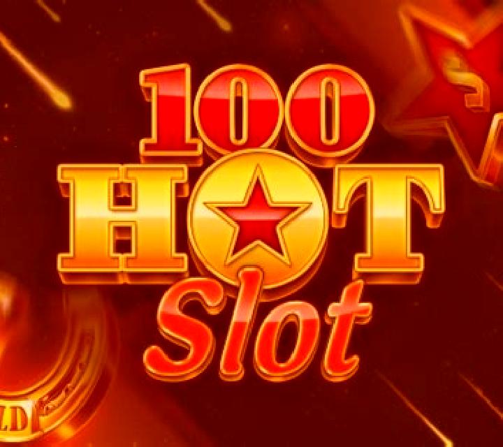 100 Hot slot