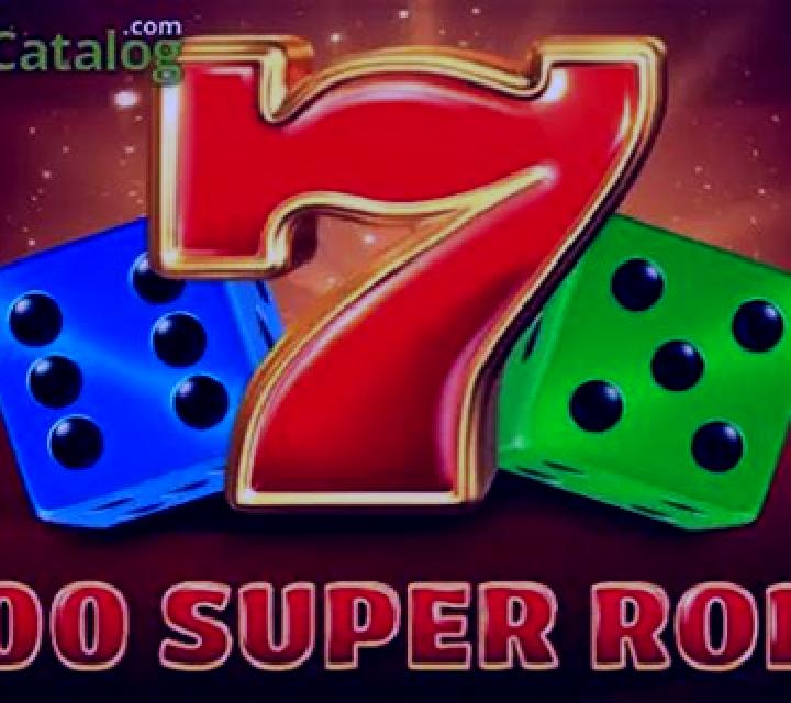 100 Super Roll slot