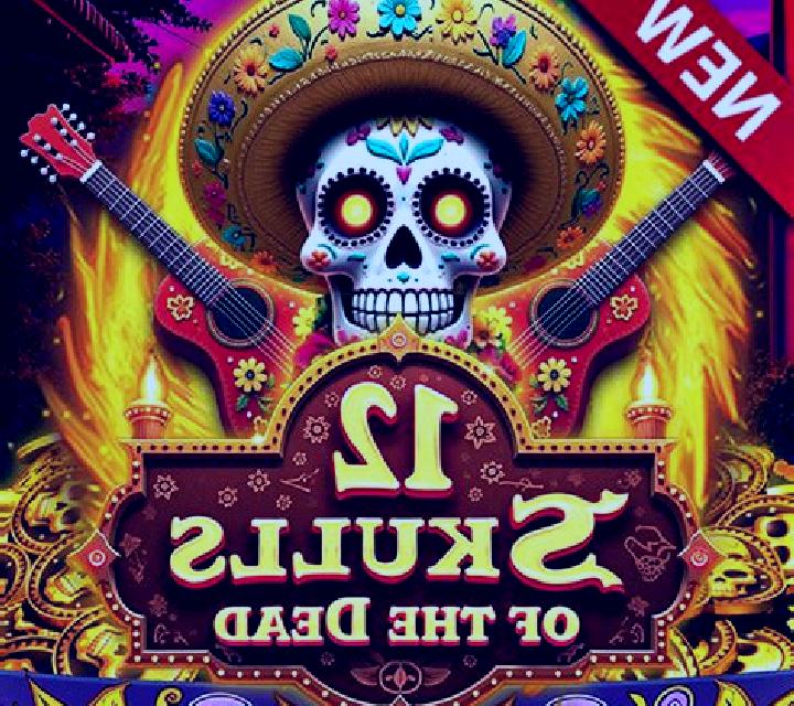 12 Skulls of the Dead slot