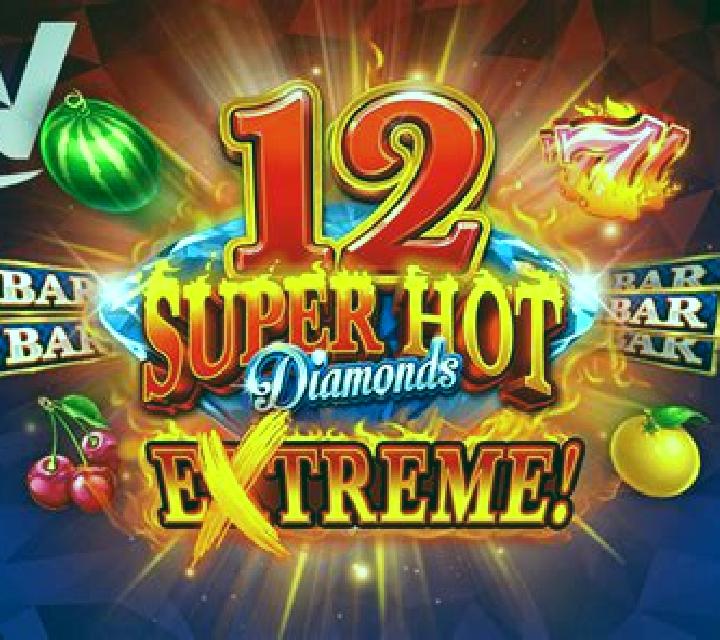 12 Super Hot Diamonds Extreme online slot
