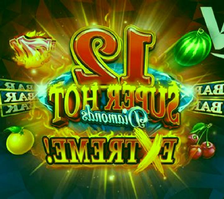 12 Super Hot Diamonds Extreme slot machine