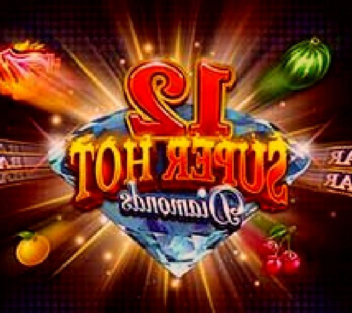 12 Super Hot Diamonds slot