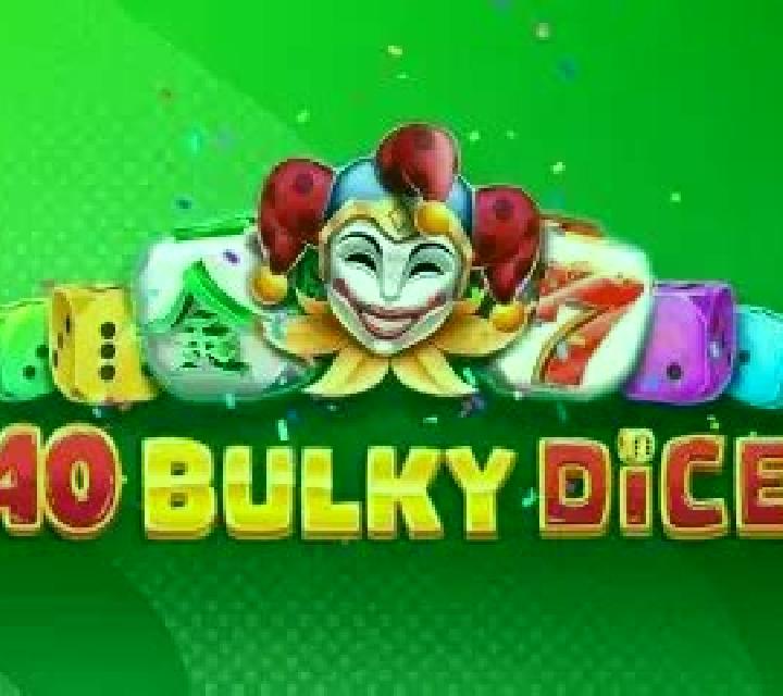 20 Bulky Dice slot game