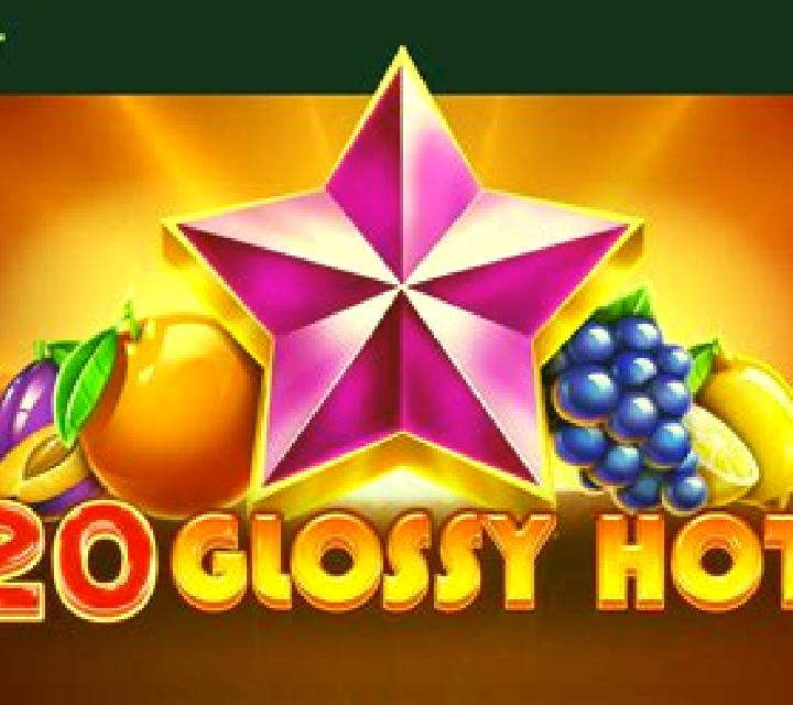 20 Glossy Hot slot game