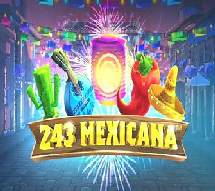 243 Mexicana slot game