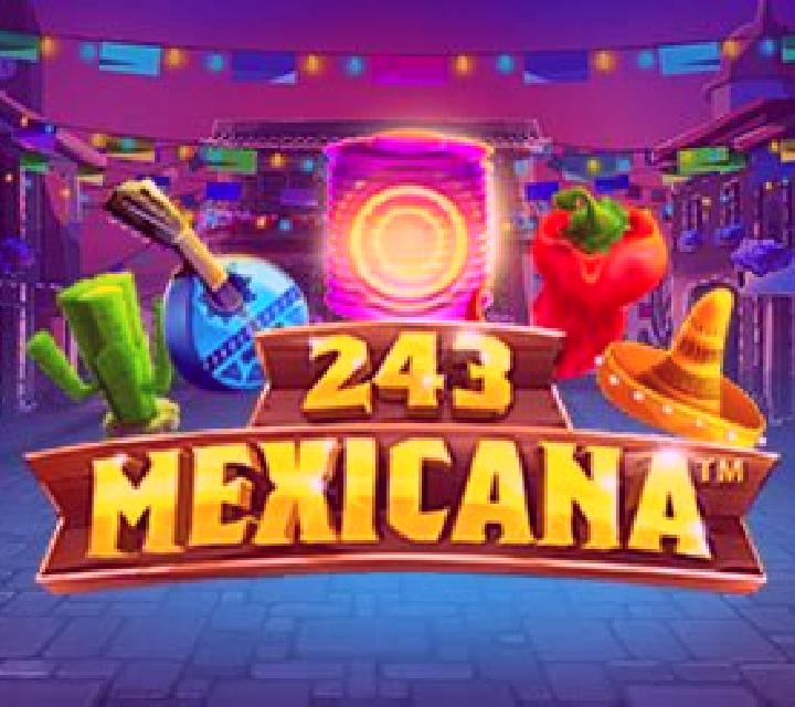 243 Mexicana slot machine