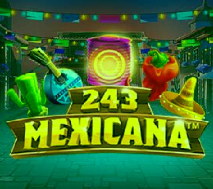 243 Mexicana slot