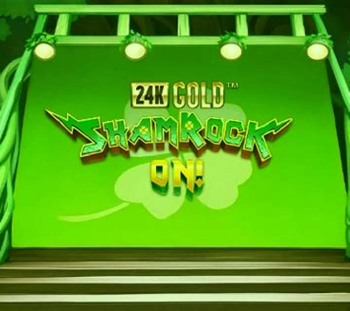 24k Gold Shamrock On! slot