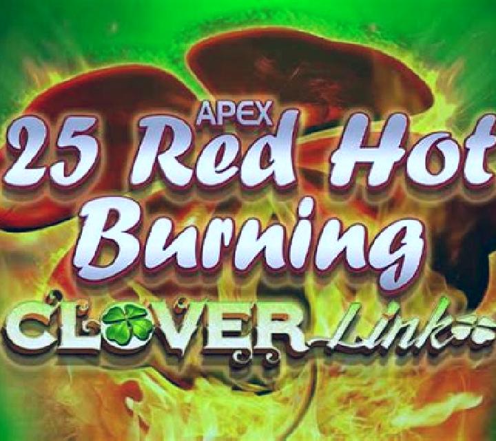 25 Red Hot Burning Clover Link online slot