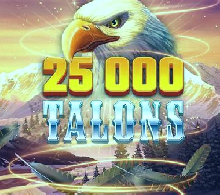 25000 Talons slot