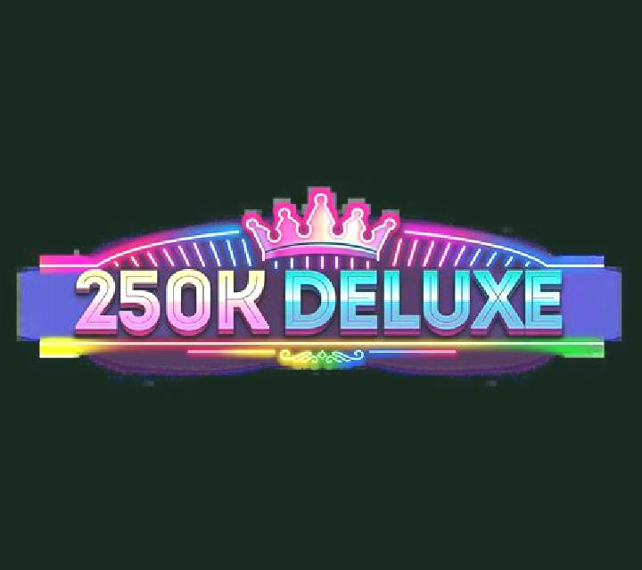 250K Deluxe slot game
