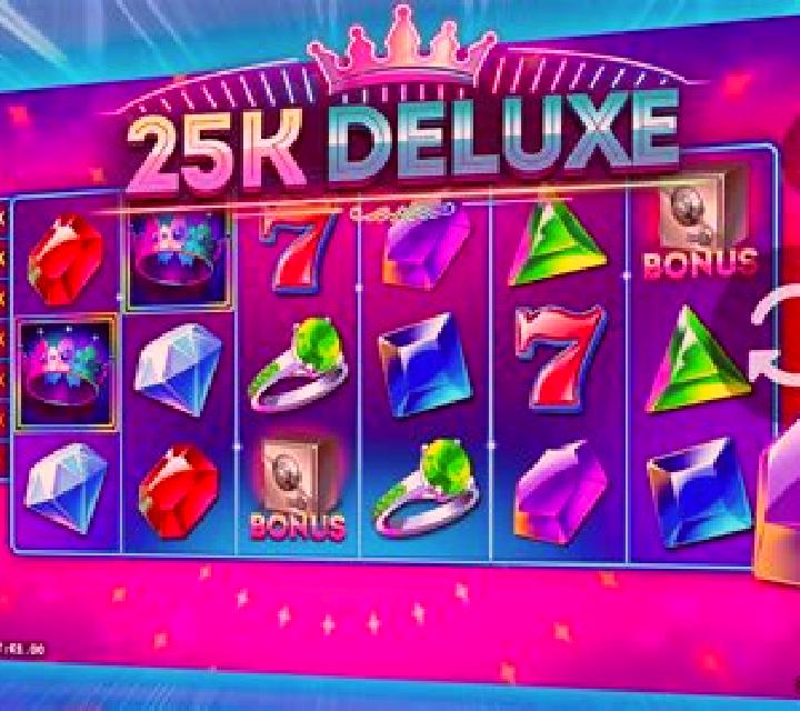 250K Deluxe slot