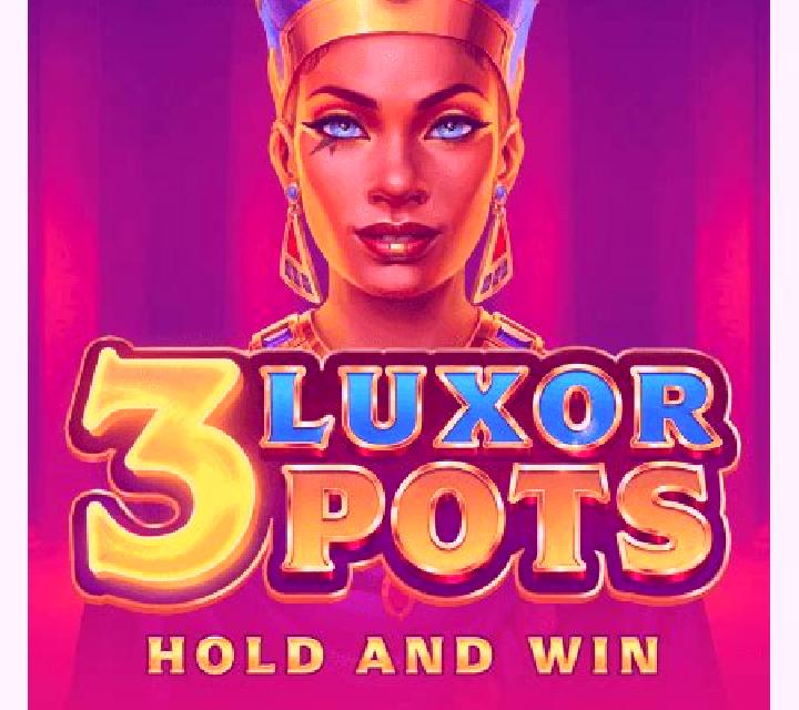 3 Luxor Pots Hold and Win slot machine