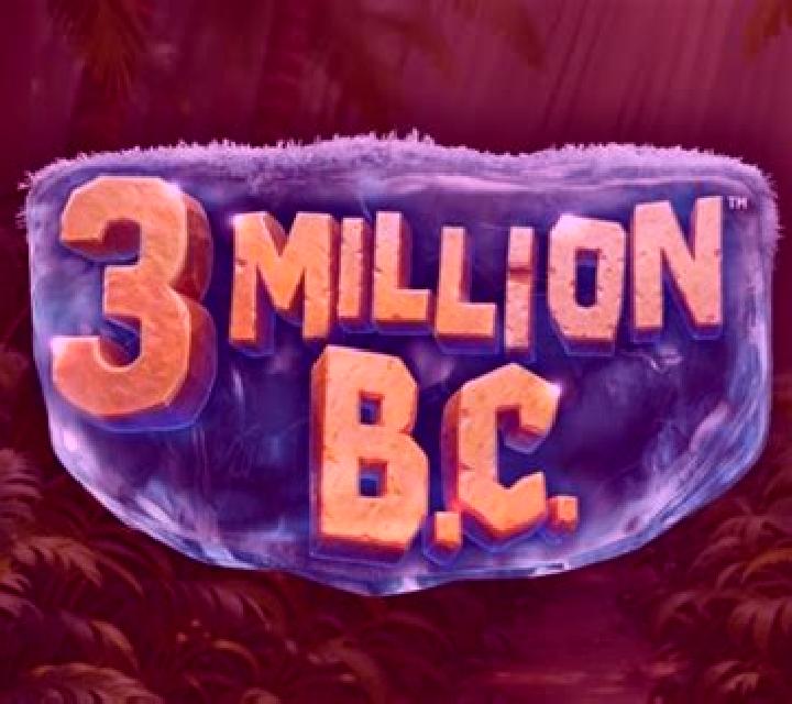 3 Million B.C. slot