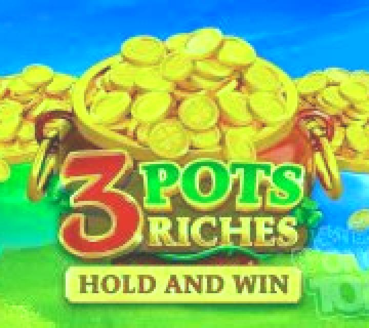 3 Pots Riches: Hold and Win slot machine