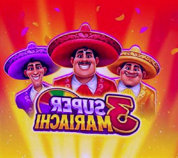 3 Super Mariachi slot
