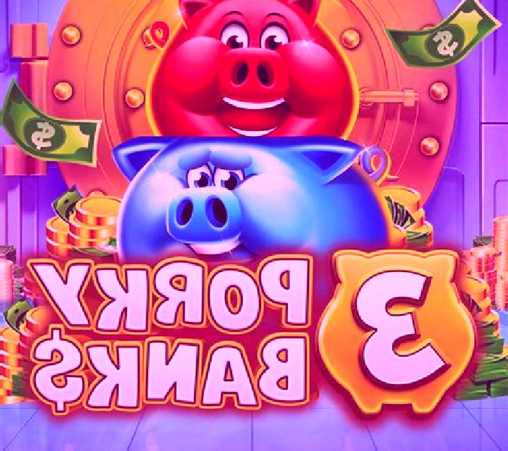 3 Super Porky Banks slot game