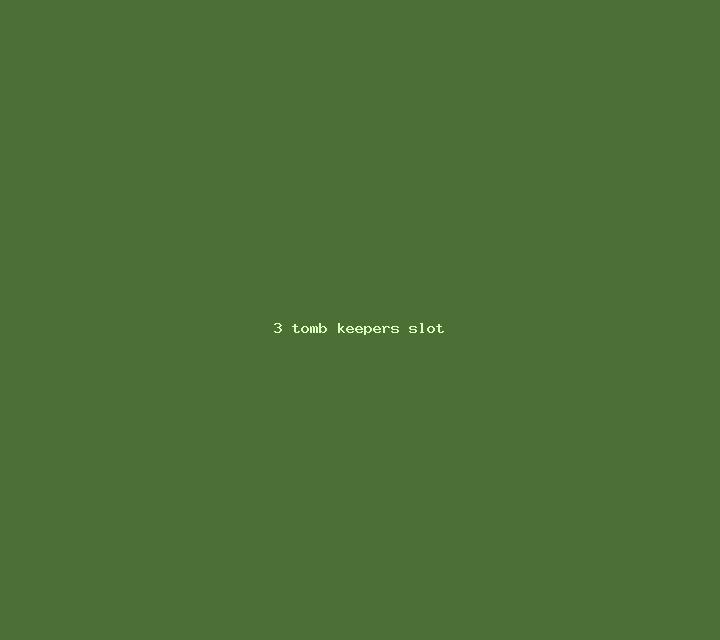 3 Tomb Keepers slot