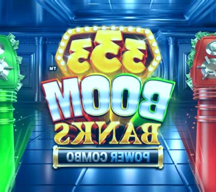 333 Boom Banks Power Combo King Millions slot