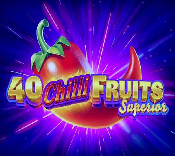 40 Chilli Fruits Superior slot machine