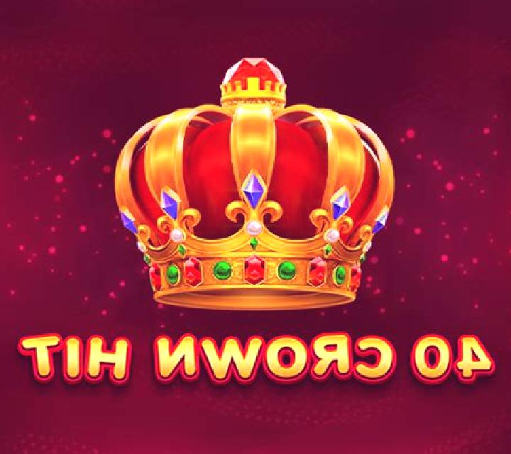 40 Crown Hit slot