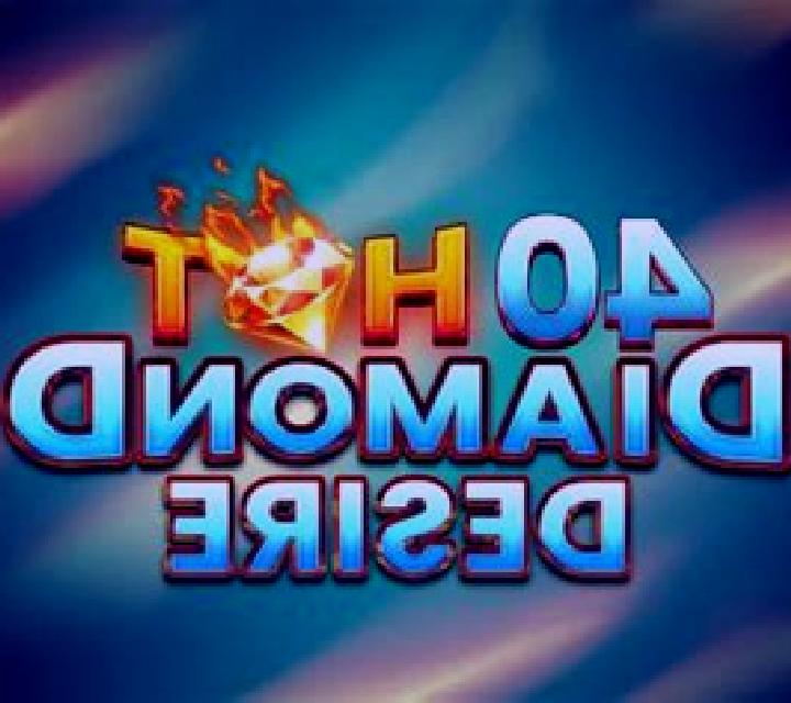 40 Hot Diamond Desire slot