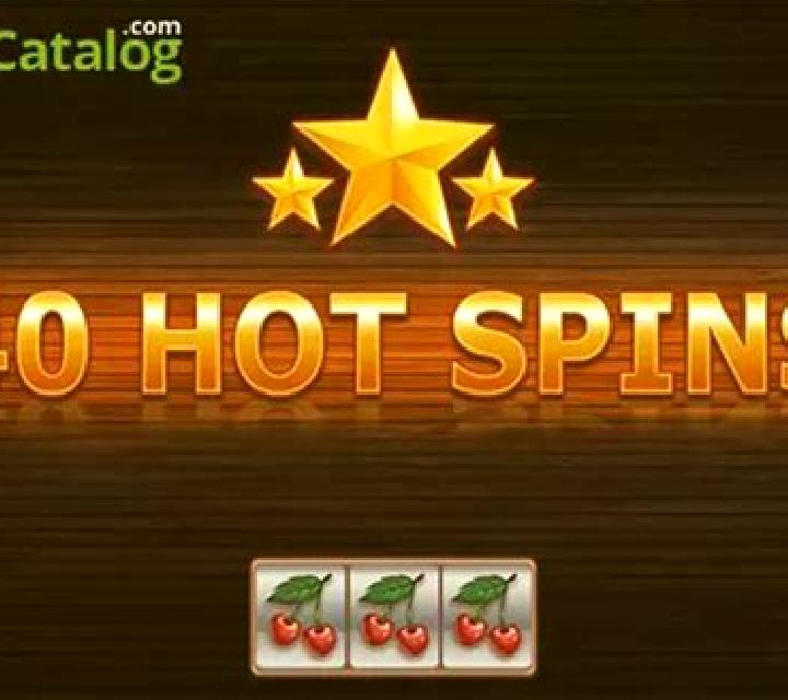 40 Hot Spins slot