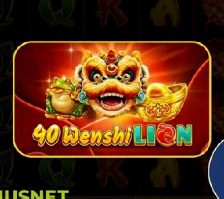 40 Wenshi Lion online slot