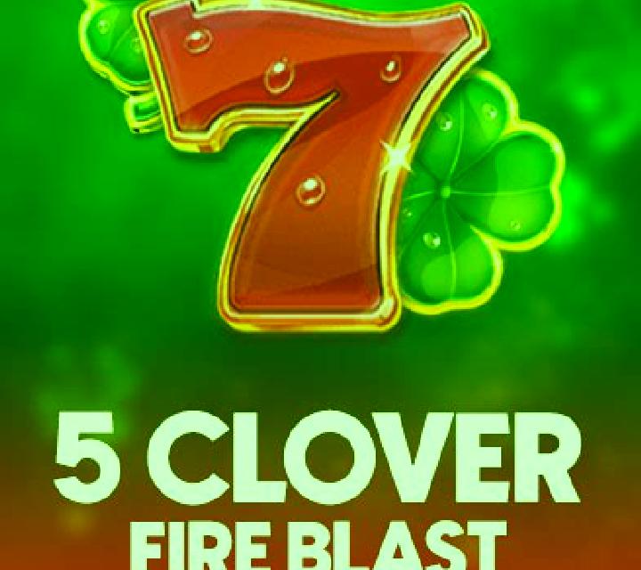 5 Clover Fire Blast slot