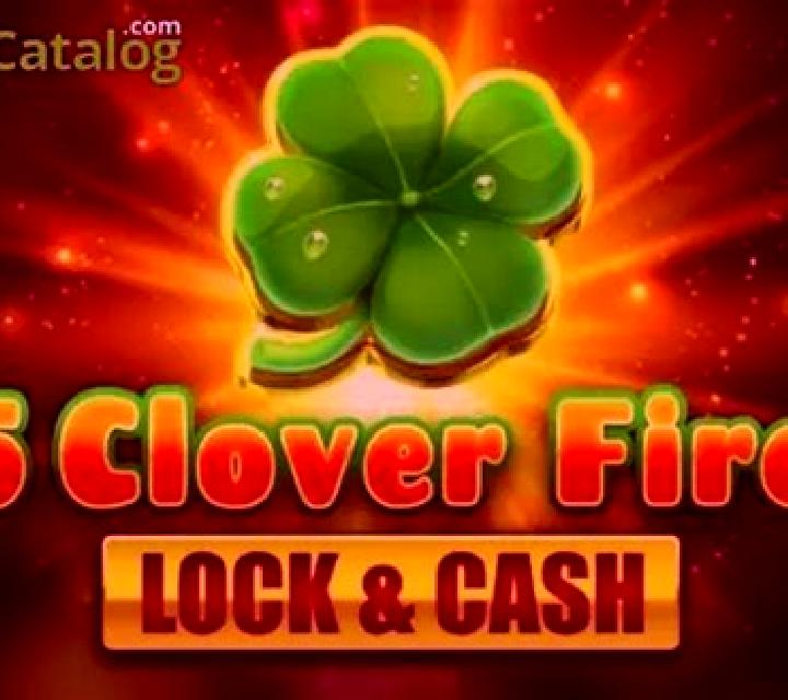 5 Clover Fire - Lock & Cash slot