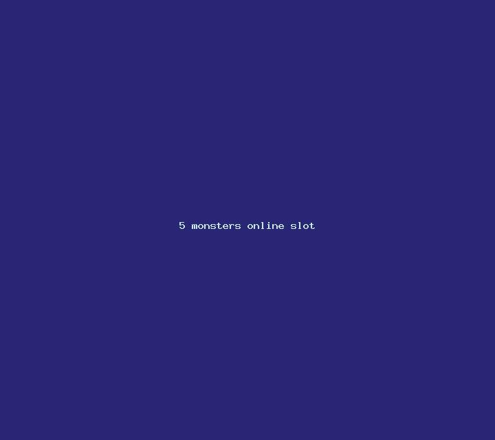 5 Monsters online slot