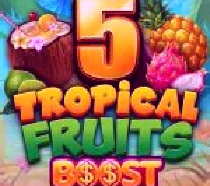 5 Tropical Fruits Boost slot machine