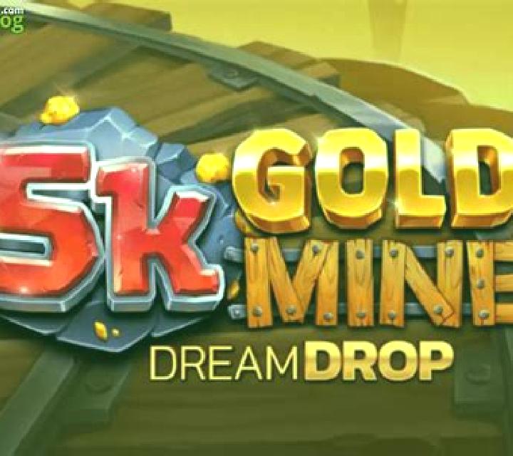 5k Gold Mine Dream Drop slot