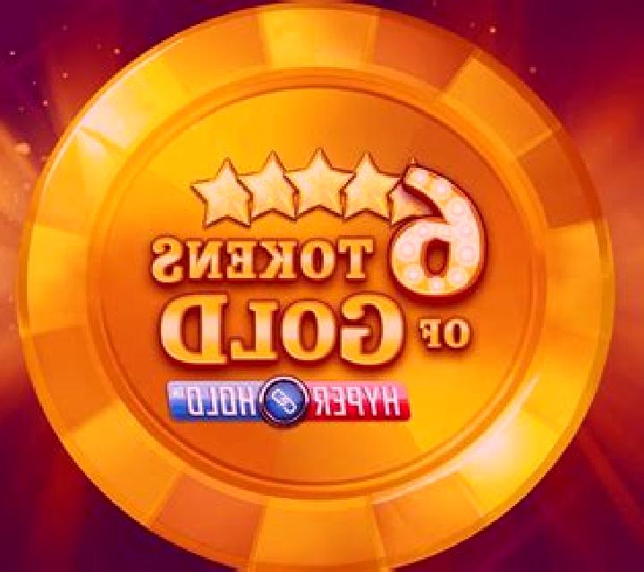 6 Tokens of Gold slot