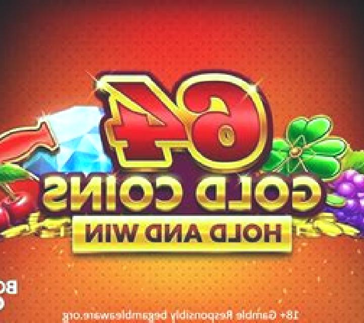 64 Gold Coins Hold and Win 20,000 online slot