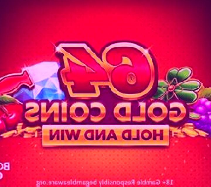 64 Gold Coins Hold and Win online slot