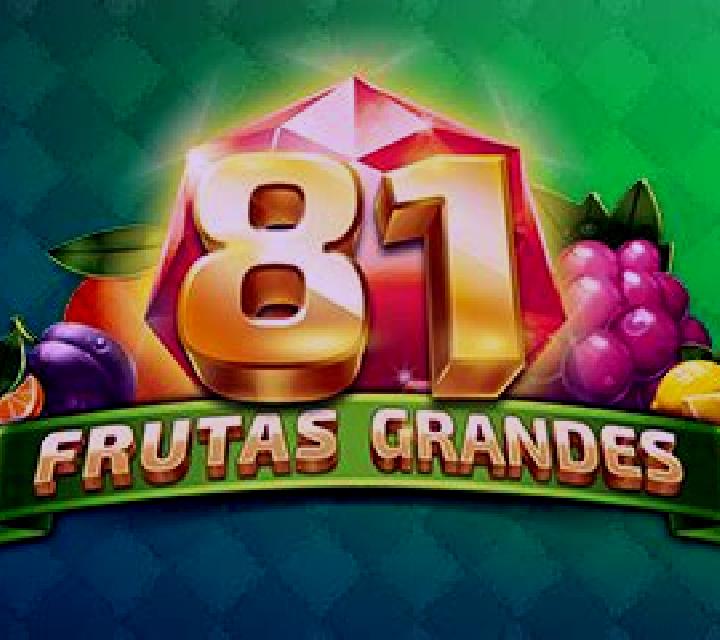 81 Frutas Grandes slot machine