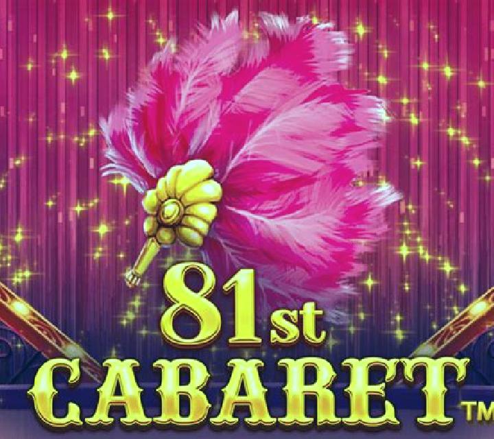 81st Cabaret online slot