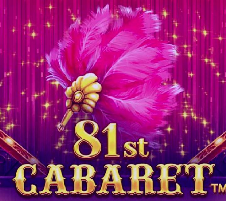 81st Cabaret slot