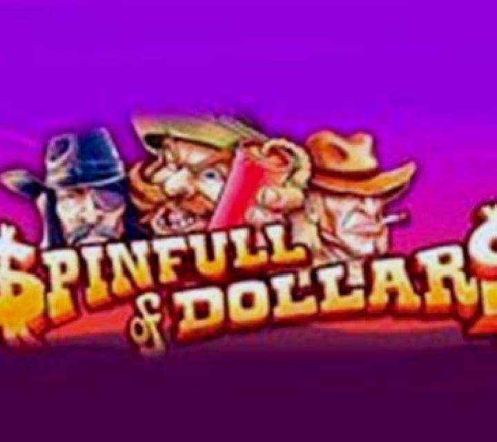 A Spinfull of Dollars slot game