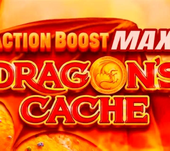 Action Boost Max Dragon s Cache online slot