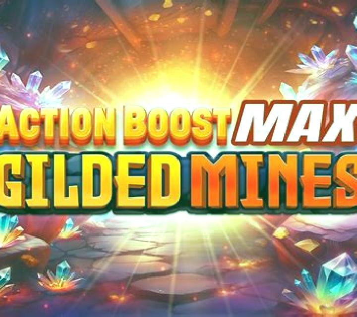 Action Boost Max Gilded Mines slot