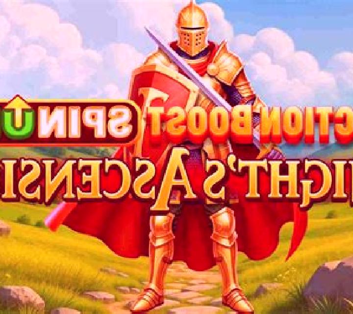 Action Boost SpinUP Knight s Ascension slot game