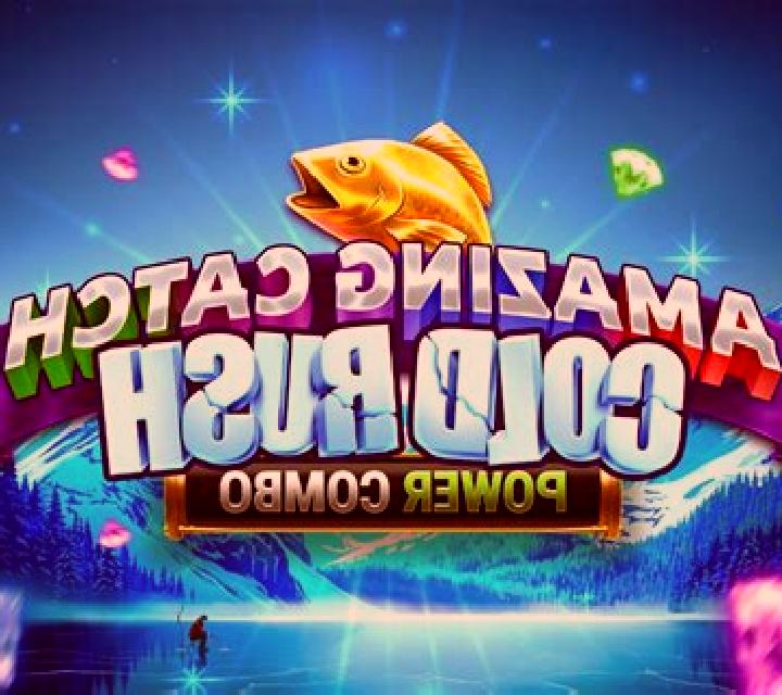 Amazing Catch Cold Rush Power Combo online slot