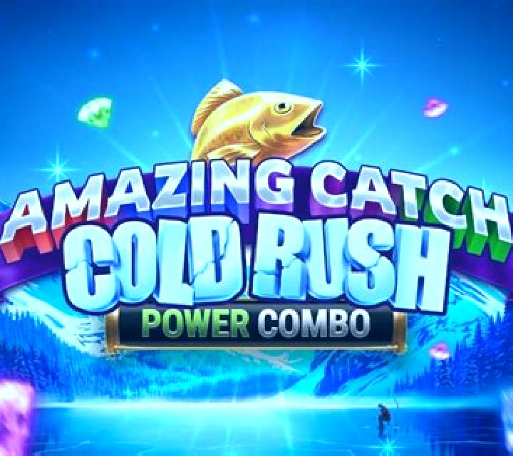 Amazing Catch Cold Rush Power Combo slot