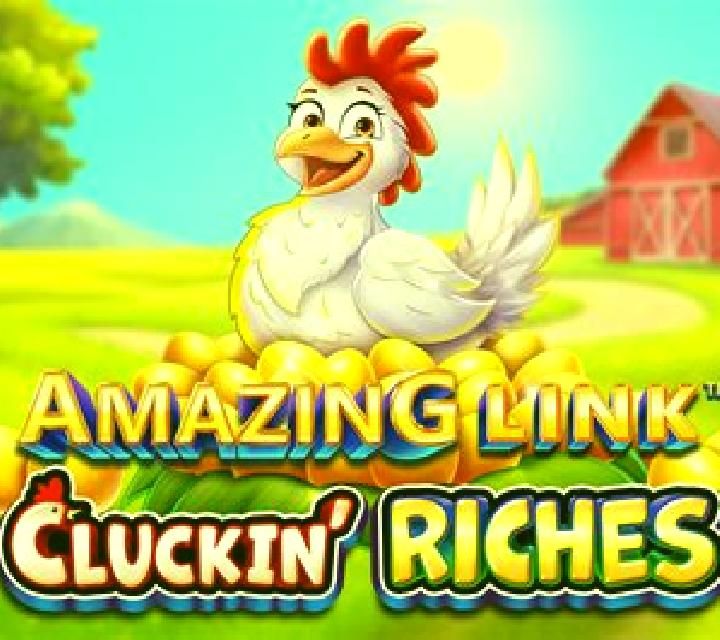 Amazing Link Cluckin Riches slot