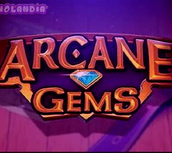 Arcane Gems slot game